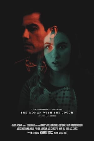 Poster The Woman With The Cough 2022