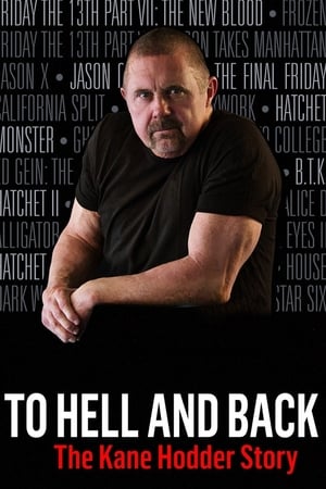 Poster To Hell and Back : The Kane Hodder Story 2017