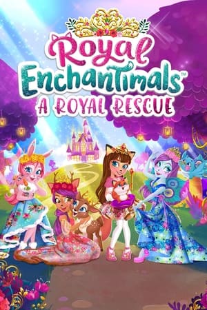 Poster Royal Enchantimals: A Royal Rescue 2021
