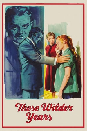 Poster These Wilder Years 1956