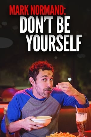 Poster Amy Schumer Presents Mark Normand: Don't Be Yourself 2017