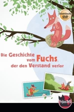 Poster Die Geschichte vom Fuchs, der den Verstand verlor 2015