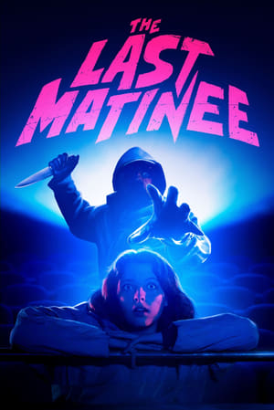Poster The Last Matinee 2020