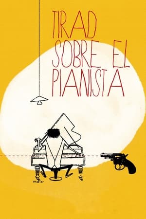 Poster Tirad sobre el pianista 1960