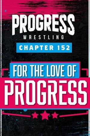 Poster PROGRESS Chapter 152: For The Love Of PROGRESS 2023