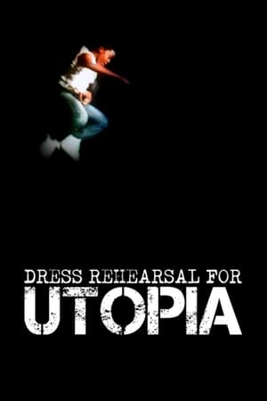 Image Dress Rehearsal for Utopia