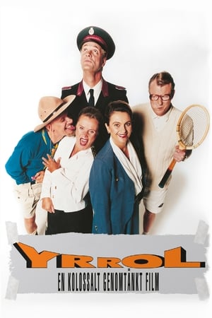 Poster Yrrol - en kolossalt genomtänkt film 1994