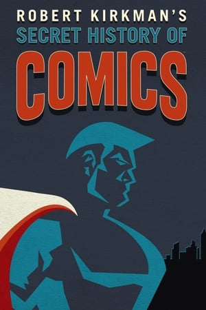 Poster La Historia Secreta de los Comics Por Robert Kirkman 2017