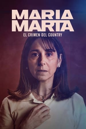 Poster María Marta: el crimen del country 2022