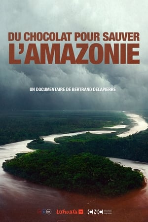 Poster Du Chocolat Pour Sauver l'Amazonie 2022