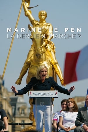 Image Marine le Pen, la dernière marche ?