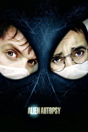 Poster Alien Autopsy - Das All zu Gast bei Freunden 2006