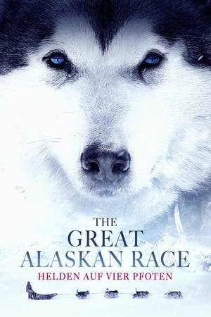 Poster The Great Alaskan Race - Helden auf vier Pfoten 2019