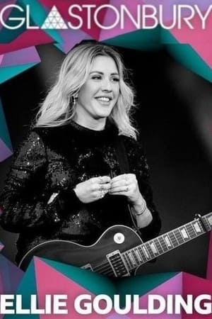 Poster Ellie Goulding: Live at Glastonbury 2016 2020