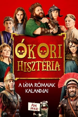 Poster Ókori hisztéria: a léha rómaiak kalandjai 2019