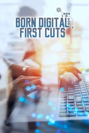 Poster Born Digital: First Cuts 2019