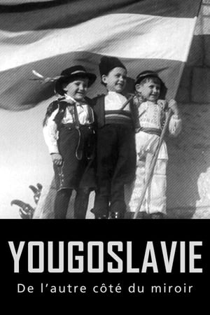 Image Yougoslavie, de l'autre côté du miroir