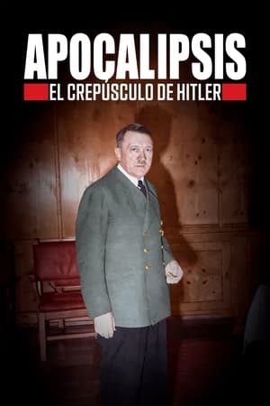 Image Apocalipsis: El crepúsculo de Hitler