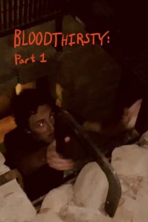 Poster BLOODTHIRSTY: Part 1 2020