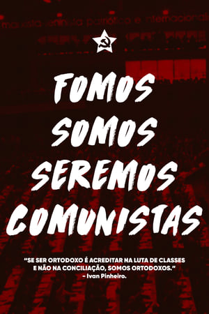 Poster Fomos, Somos e Seremos Comunistas 2012