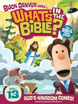 Image What's in the Bible? Volume 13: God's Kingdom Comes!