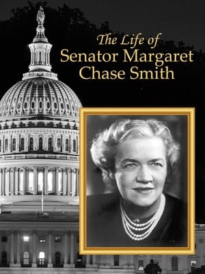 Poster The Life of Senator Margaret Chase Smith 2011