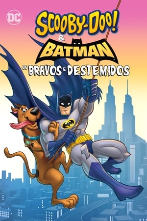 Poster Scooby-Doo! & Batman: Os Bravos e Destemidos 2018