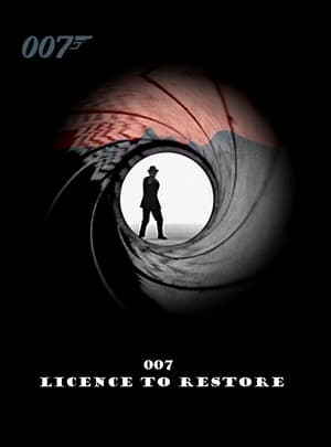 Poster 007: Licence to Restore 2006