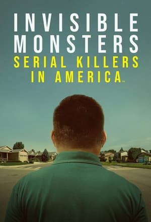 Poster Invisible Monsters: Serial Killers in America 2021