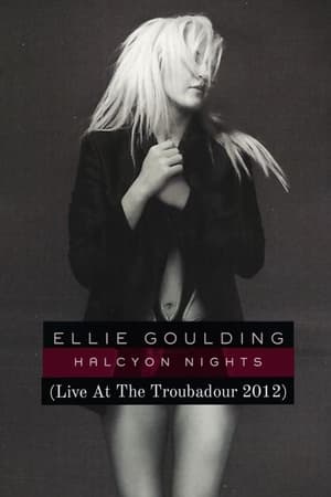 Poster Ellie Goulding: LIVE at the Troubadour 2012