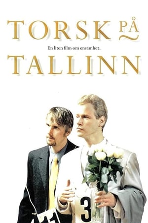Poster Torsk på Tallinn - En liten film om ensamhet 1999