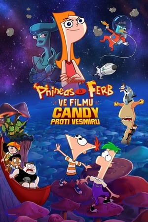 Poster Phineas a Ferb ve filmu: Candy proti vesmíru 2020