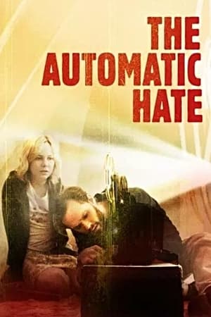 Poster The Automatic Hate 2016
