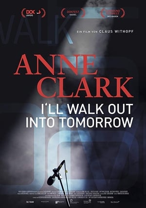 Image Anne Clark: I'll Walk Out Into Tomorrow