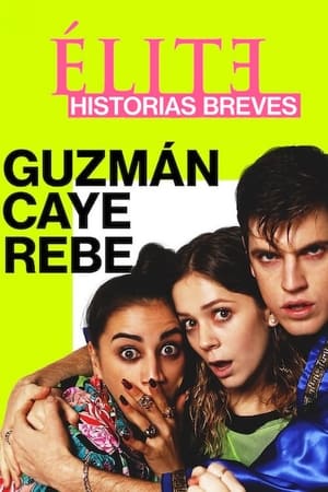 Poster Élite historias breves: Guzmán Caye Rebe 2021