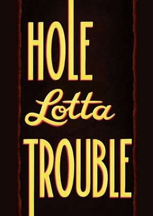 Poster Hole Lotta Trouble 2021