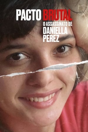 Poster Pacto Brutal: O Assassinato de Daniella Perez 2022