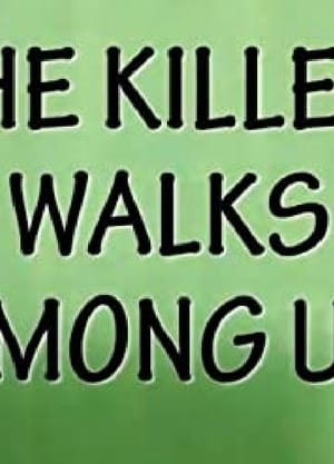 Poster The Killer Walks Among Us 2013