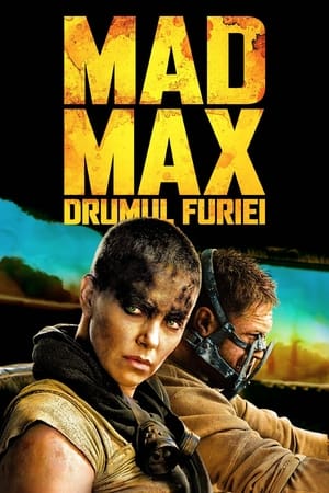 Poster Mad Max: Drumul furiei 2015