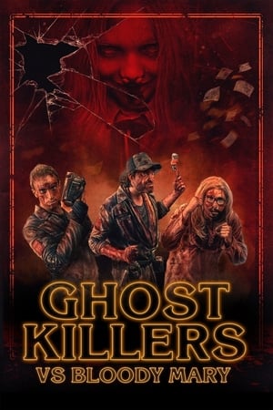 Poster Ghost Killers vs. Bloody Mary 2018