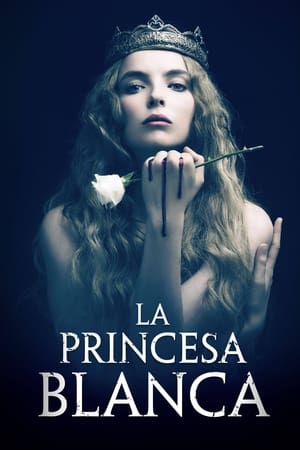 Poster La princesa blanca Temporada 1 Borgoña 2017