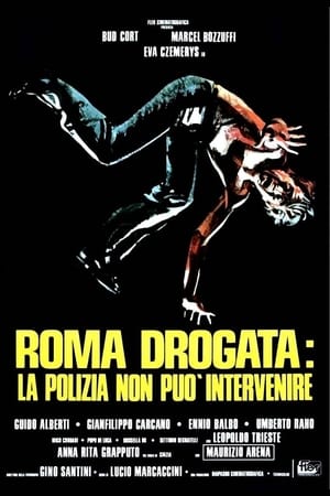 Poster Roma drogata - La polizia non può intervenire 1975