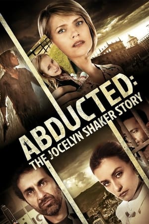Poster Abducted: The Jocelyn Shaker Story 2015