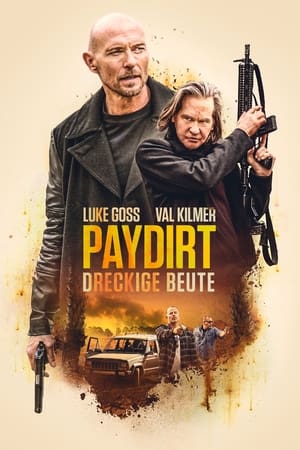 Poster Paydirt - Dreckige Beute 2020