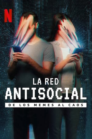 Poster La red antisocial: De los memes al caos 2024