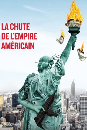 Poster La Chute de l'empire américain 2018