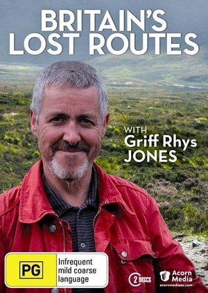 Poster Britain's Lost Routes with Griff Rhys Jones Сезона 1 2012