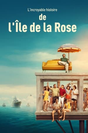 Image L'incroyable histoire de l'Île de la Rose