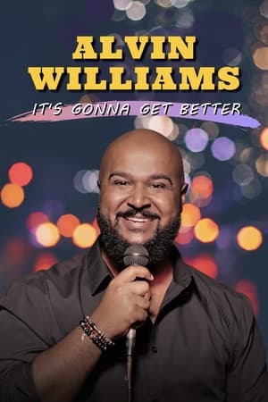 Poster Alvin Williams: It’s Gonna Get Better 2020