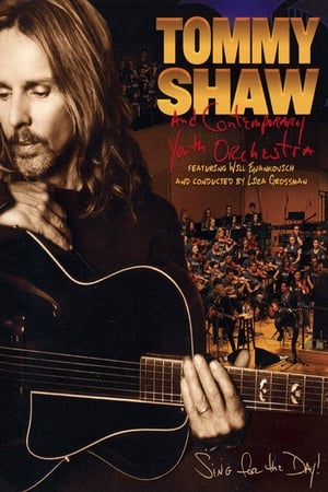 Poster Tommy Shaw and the Contemporary Youth Orchestra - Sing For The Day 2019